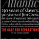 Image for article titled ‘Reparations’ Issue Best-Seller for the Atlantic